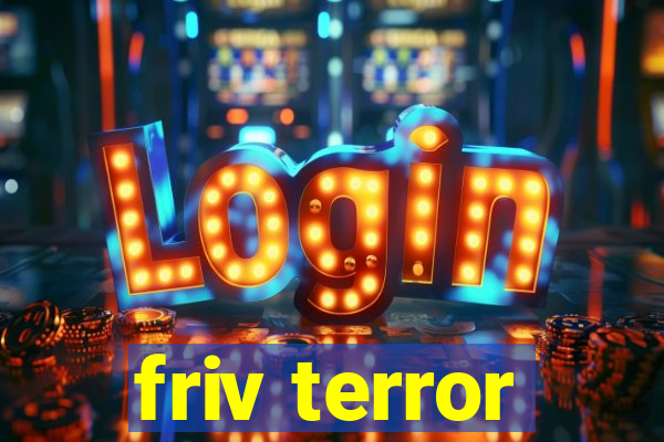 friv terror